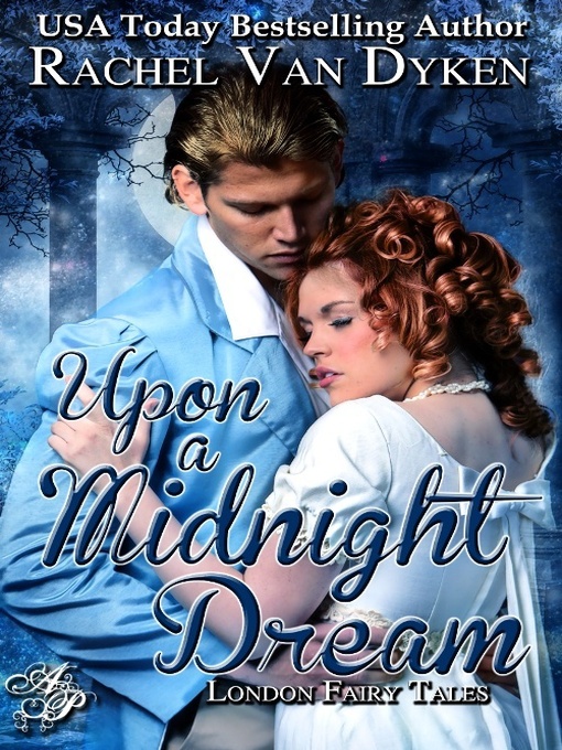 Title details for Upon a Midnight Dream by Rachel Van Dyken - Available